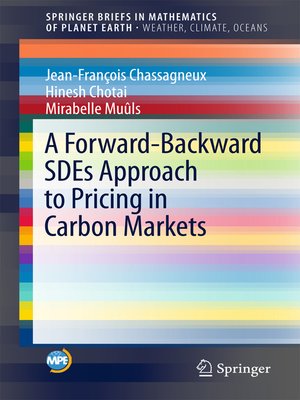 cover image of A Forward-Backward SDEs Approach to Pricing in Carbon Markets